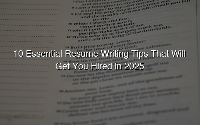 10 Essential Resume Writing Tips That Will Get You Hired in 2025