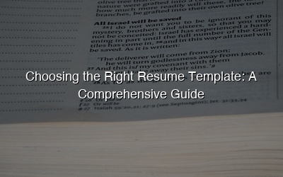 Choosing the Right Resume Template: A Comprehensive Guide