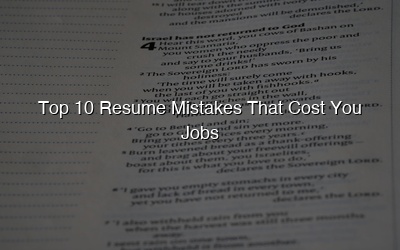 Top 10 Resume Mistakes That Cost You Jobs